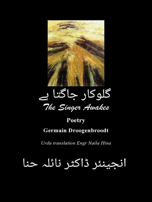 Title details for THE SINGER AWAKES گلوکار جاگتا ہے by Naila Hina - Available